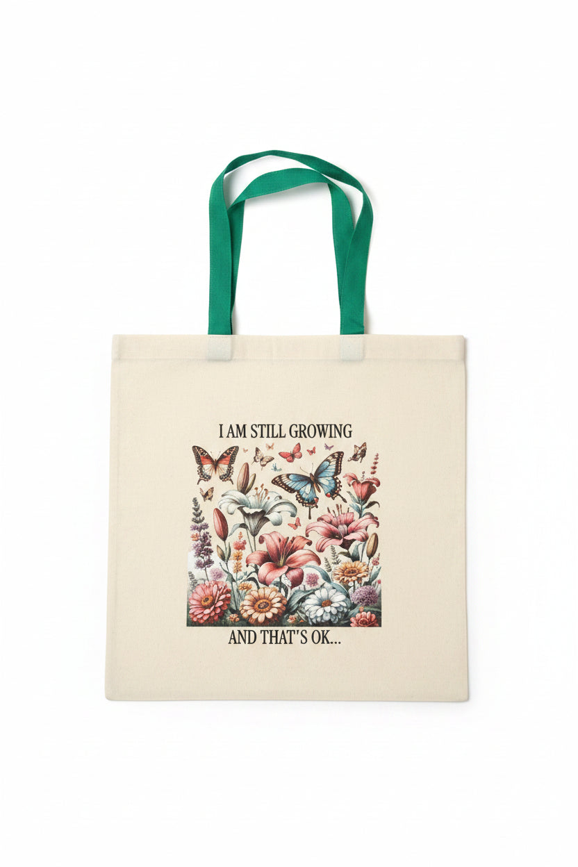 Still Growing Tote Bag